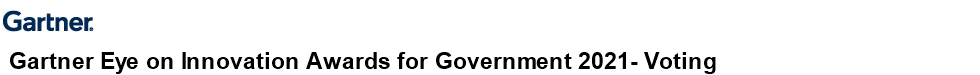 Gartner Eye on Innovation Awards for Government 2021- Voting